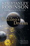 Galileo's Dream (A Novel) by Kim Stanley Robinson, 9780553590876