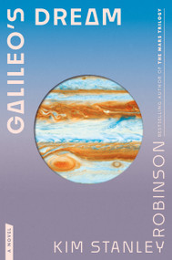 Galileo's Dream (A Novel) by Kim Stanley Robinson, 9780553590876