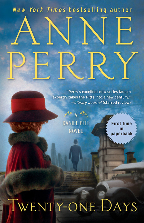 Twenty-one Days (A Daniel Pitt Novel) by Anne Perry, 9780399179907