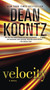 Velocity (A Novel) by Dean Koontz, 9780345533463