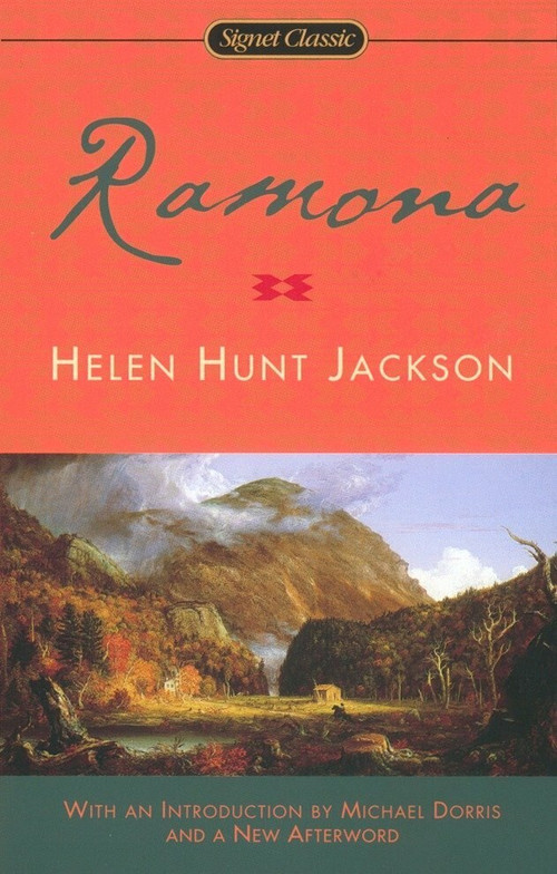 Ramona - 9780451528421 by Helen Hunt Jackson, Michael Dorris, Valerie Sherer Mathes, 9780451528421