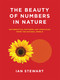 The Beauty of Numbers in Nature (Mathematical Patterns and Principles from the Natural World) by Ian Stewart, 9780262534284