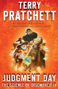 Judgment Day (Science of Discworld IV: A Novel) by Terry Pratchett, Ian Stewart, Jack Cohen, 9780804169004