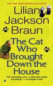 The Cat Who Brought Down the House by Lilian Jackson Braun, 9780515136555