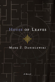 House of Leaves (The Remastered, Full-Color Edition) by Mark Z. Danielewski, 9780375420528