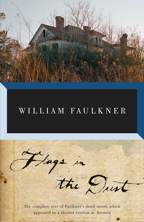 Flags in the Dust by William Faulkner, 9780307946768