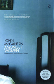 Amongst Women by John McGahern, 9780140092554