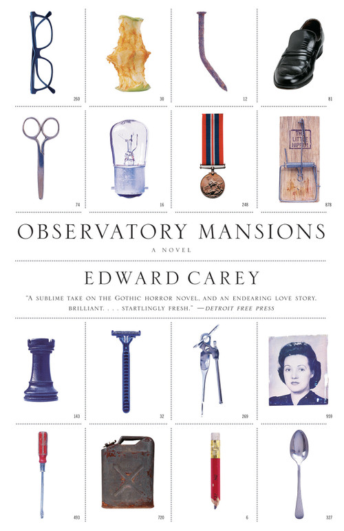 Observatory Mansions (A Novel) by Edward Carey, 9780375709234