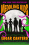 Meddling Kids (A Novel) by Edgar Cantero, 9781101974445