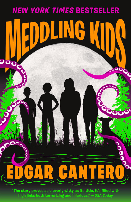 Meddling Kids (A Novel) by Edgar Cantero, 9781101974445