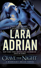 Crave the Night (A Midnight Breed Novel) by Lara Adrian, 9780345532657