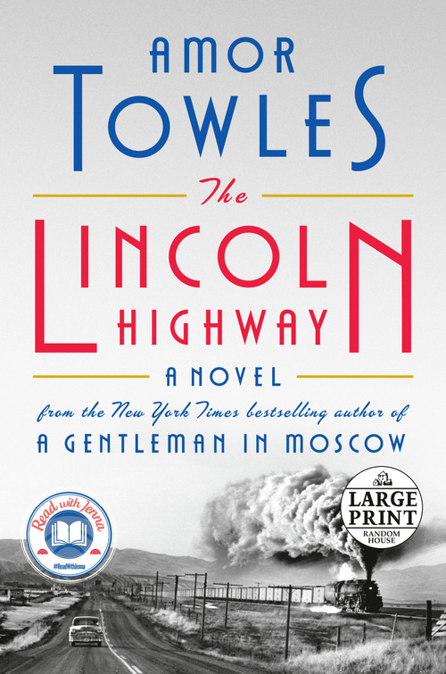 The Lincoln Highway (A Read with Jenna Pick (A Novel)) - 9780593459874 by Amor Towles, 9780593459874