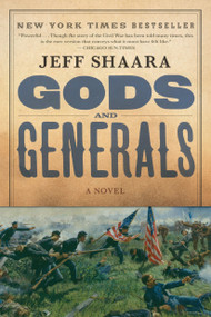 Gods and Generals (A Novel of the Civil War) - 9780345409577 by Jeff Shaara, 9780345409577