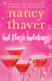 Hot Flash Holidays (A Novel) by Nancy Thayer, 9780399594397