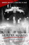 Murder Mamas by Ashley, Jaquavis, 9781601625007