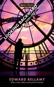 Looking Backward (2000-1887) by Edward Bellamy, Walter James Miller, Eliot Fintushel, 9780451531162