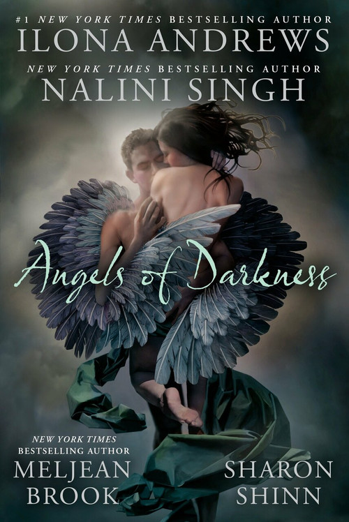 Angels of Darkness by Nalini Singh, Ilona Andrews, Meljean Brook, Sharon Shinn, 9780425243121