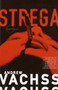 Strega (A Burke Novel) by Andrew Vachss, 9780679764090