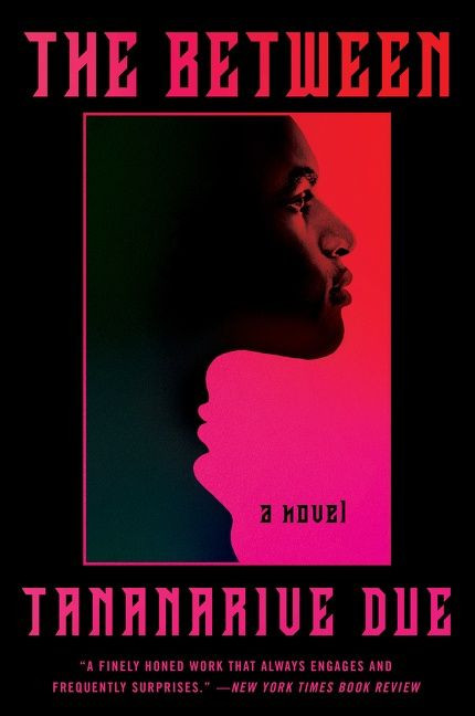 The Between (A Novel) - 9780063157675 by Tananarive Due, 9780063157675