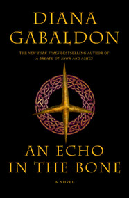 An Echo in the Bone (A Novel) - 9780385342452 by Diana Gabaldon, 9780385342452