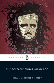 The Portable Edgar Allan Poe by Edgar Allan Poe, J. Gerald Kennedy, J. Gerald Kennedy, 9780143039914