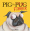 Pig the Fibber (Pig the Pug) by Aaron Blabey, Aaron Blabey, 9781338291766