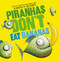 Piranhas Don't Eat Bananas by Aaron Blabey, Aaron Blabey, 9781338297133