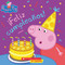Peppa Pig: ¡Feliz cumpleaños! (Happy Birthday!) by Annie Auerbach, EOne, 9781338359183