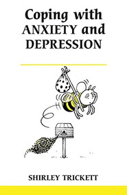 Coping with Anxiety and Depression by Shirley Trickett, 9780859697620