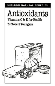 Antioxidants by Robert Youngson, 9780859698085