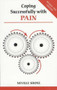 Coping Successfully with Pain by Neville Shone, 9780859698504
