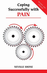 Coping Successfully with Pain by Neville Shone, 9780859698504