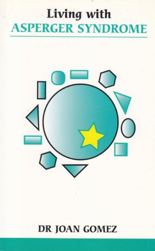 Living with Asperger Syndrome by Joan Gomez, 9780859699358