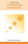 Overcoming Tiredness and Exhaustion by Fiona Marshall, 9780859699648
