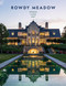 Rowdy Meadow (House - Land - Art) by Anne Walker, Peter  Pennoyer, Mitchell Owens, Eric Piasecki, 9780865653979