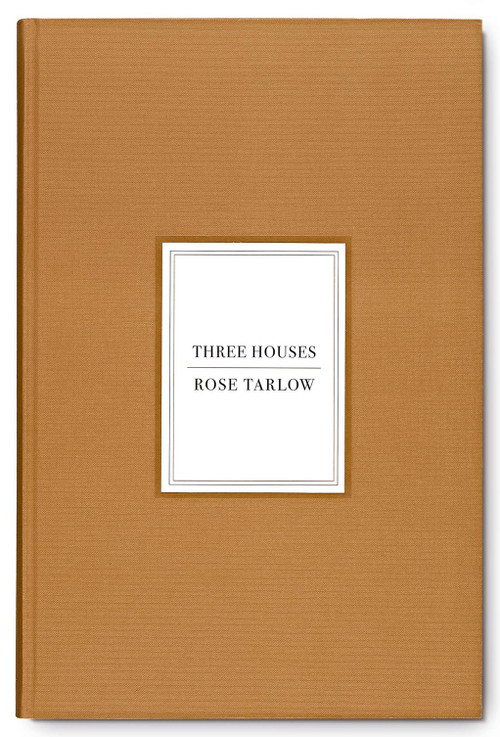 Rose Tarlow (Three Houses) by Rose Tarlow, Miguel Flores-Vianna, François Halard, Fernando Montiel Klint, 9780865654020