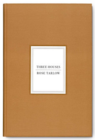 Rose Tarlow (Three Houses) by Rose Tarlow, Miguel Flores-Vianna, François Halard, Fernando Montiel Klint, 9780865654020