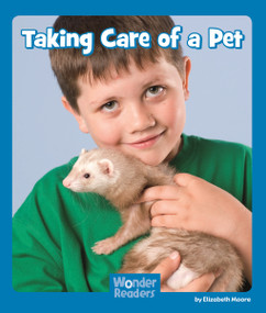 Taking Care of a Pet by Elizabeth Moore, 9781429678476