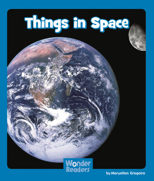 Things in Space by Maryellen Gregoire, 9781429678483