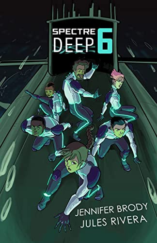 Spectre Deep 6 by Jennifer Brody, Jules Rivera, 9781684424146