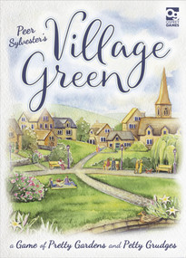 Village Green (A Game of Pretty Gardens and Petty Grudges) by Peer Sylvester, Joanna Rosa, 9781472842428
