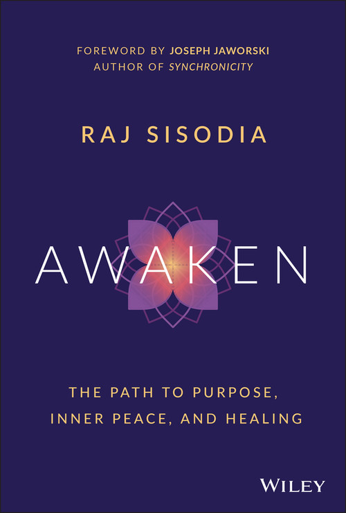 Awaken (The Path to Purpose, Inner Peace, and Healing) by Rajendra Sisodia, Joseph Jaworski, 9781119789192