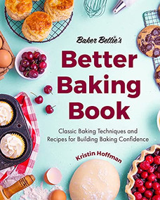 Baker Bettie's Better Baking Book by Kristin Hoffman, Sally McKenney, 9781642506587