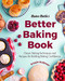 Baker Bettie's Better Baking Book by Kristin Hoffman, Sally McKenney, 9781642506587