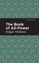 The Book of All-Power by Edgar Wallace, Mint Editions, 9781513266411