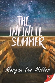 The Infinite Summer by Morgan Lee Miller, 9781635559699