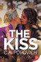 The Kiss - 9781636790794 by C.A. Popovich, 9781636790794