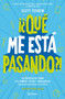 ¿Qué me está pasando? Guía para chicos by Scott Todnem, 9786070774089