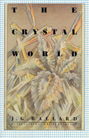 The Crystal World by J. G. Ballard, 9780374520960