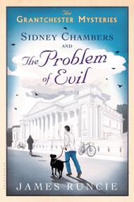 Sidney Chambers and The Problem of Evil (Grantchester Mysteries 3) by James Runcie, 9781608199525